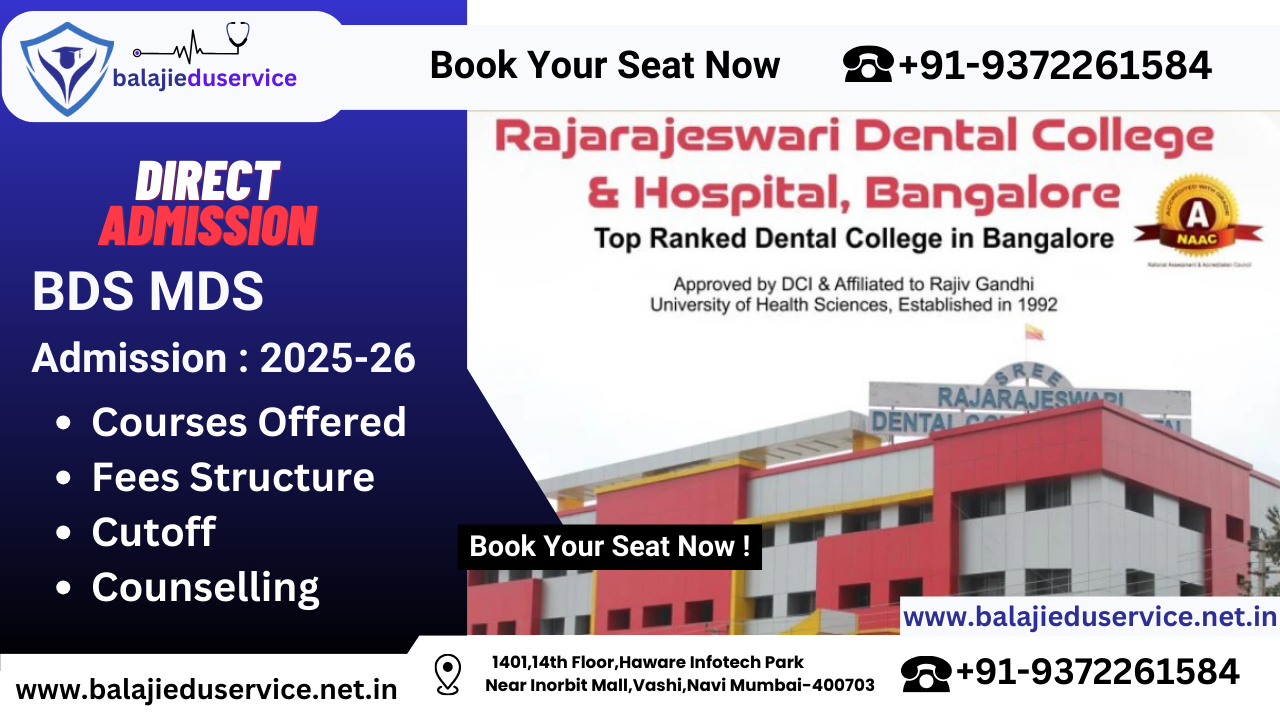 9372261584@Rajarajeswari Dental College & Hospital Bangalore : BDS MDS Admission 2024-25, Courses Offered, Fees Structure, Rankings